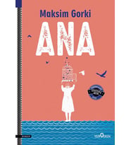 Ana/Maksim Gorki/Yediveren