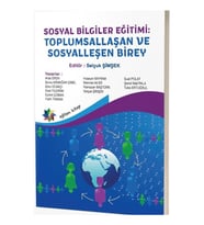 Sosyal Bilgiler Eğitimi / Toplumsallaşan ve Sosyalleşen Birey - Selçuk Şimşek