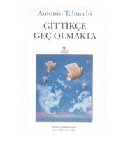 Gittikçe Geç Olmakta