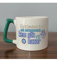 Üstümdekini Çok Sormuşsunuz Baskılı Yeşil Kulplu D Kupa