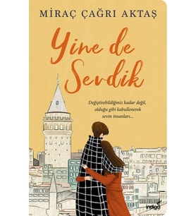 Yine de Sevdik