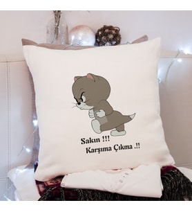 Tom ( Sakın Karşıma Çıkma ) Tasarımlı Yastık