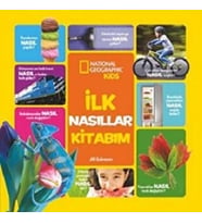 NATINONAL GEOGRAPHIC KIDS - İLK NASILLAR KİTABIM