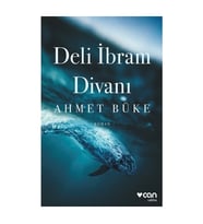 Deli İbram Divanı - Ahmet Büke
