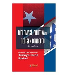 Diplomasi Politika ve Değişen Dengeler