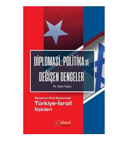 Diplomasi Politika ve Değişen Dengeler