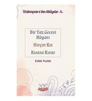 Shakespeare’den Hikayeler 5 - Bir Yaz Gecesi Rüyası-Hırçın Kız-Kısasa Kısas