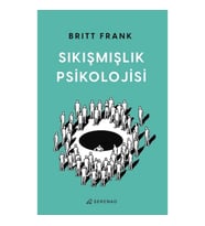 Sıkışmışlık Psikolojisi