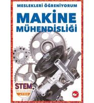 Meslekleri Öğreniyorum - Makine Mühendisliği