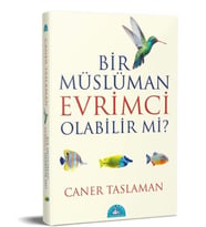 Bir Müslüman Evrimci Olabilir Mi?