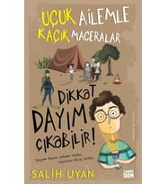 Dikkat Dayım Çıkabilir - Uçuk Ailemle Kaçık Maceralar