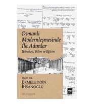 Osmanlı Modernleşmesinde İlk Adımlar