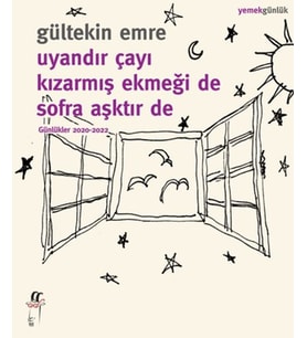 Uyandır Çayı Kızarmış Ekmeği De Sofra Aşktır De