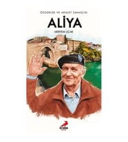 Özgürlük ve Adalet Savaşçısı Aliya