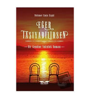 Eğer Taşıyabilirsen / Perseus Yayınevi / Mehmet Emin Özgül