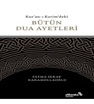 Kuran-ı Kerim'deki Bütün Dua Ayetleri