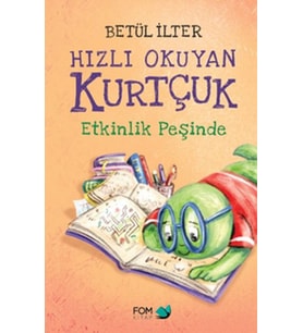 Hızlı Okuyan Kurtçuk Etkinlik Peşinde