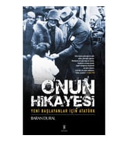 O'nun Hikayesi / Yeni Başlayanlar İçin Atatürk