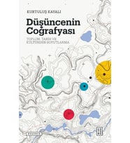 Düşüncenin Coğrafyası - Toplum, Tarih ve Kültürden Soyutlanma