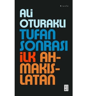 Tufan Sonrası İlk Ahmakıslatan