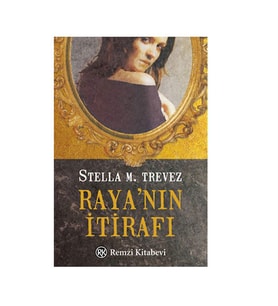 Rayanın İtirafı Stella M. Trevez Remzi Kitabevi
