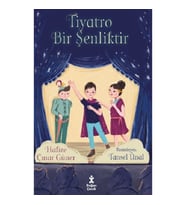 Tiyatro Bir Şenliktir