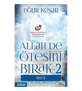 ALLAH DE ÖTESİNİ BIRAK 2