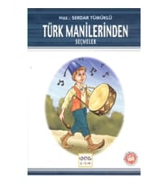 Türk Manilerinden Seçmeler / 100 Temel Eser