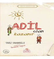 Adil Olan Kazanır - Erdem Hikayeleri