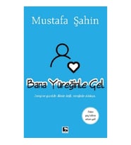 Bana Yüreğinle Gel