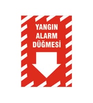Yangın alarm düğmesi, isg uyarı levhası