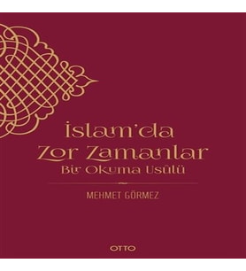 İslam’da Zor Zamanlar