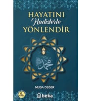 Hayatını Hadislerle Yönlendir Beka Yayınları Musa Değer
