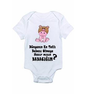 Unisex Bebek Beyaz Dünyanın En Tatlı Babası Olmaya Hazır Mısın Baskılı Zıbın