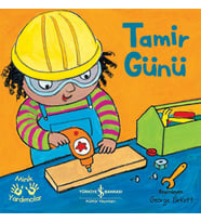 Tamir Günü – Minik Yardımcılar