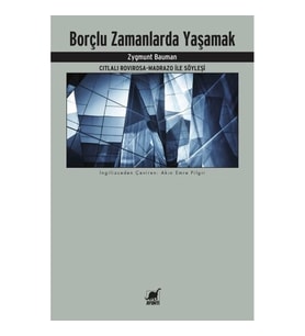 Borçlu Zamanlarda Yaşamak