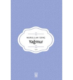YAĞMUR - NURULLAH GENÇ - TİMAŞ YAYINLARI