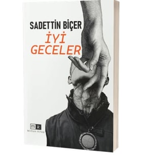 İyi Geceler / Sadettin Biçer / Mirhan Kitap / 9786259759227