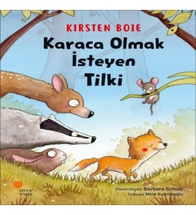 Karaca Olmak İsteyen Tilki