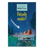 Küçük Kitaplar Büyük Fikirler: Felsefe Nedir?