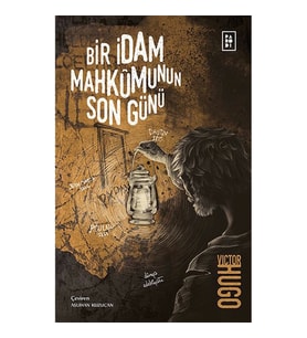 BİR İDAM MAHKUMUNUN SON GÜNÜ