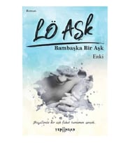 Lö Aşk - Bambaşka Bir Aşk