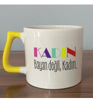 Kadın Bayan Değil Baskılı Kadınlar Günü Sarı Kulplu D Kupa