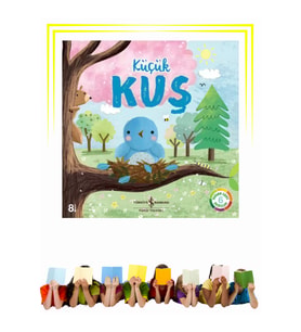 Küçük Kuş - Çocuk - Okul Öncesi, Çocuk - Resimli Kitaplar