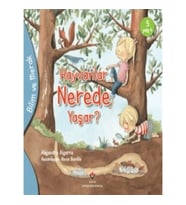 Bilim Ve Merak - Hayvanlar Nerede Yaşar?