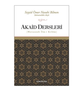 AKAİD DERSLERİ-MUVAZZAH İLMİ KELAM