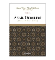 AKAİD DERSLERİ-MUVAZZAH İLMİ KELAM
