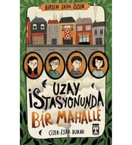 UZAY İSTASYONUNDA BİR MAHALLE BİRSEN EKİM ÖZEN TİMAŞ