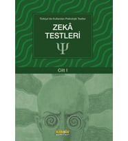 Türkiye'de Kullanılan Psikolojik Testler Cilt 1 - Zeka Testleri