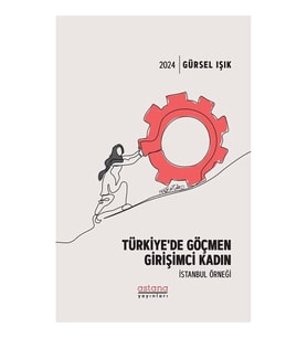 Türkiye’de Göçmen Girişimci Kadın İstanbul Örneği